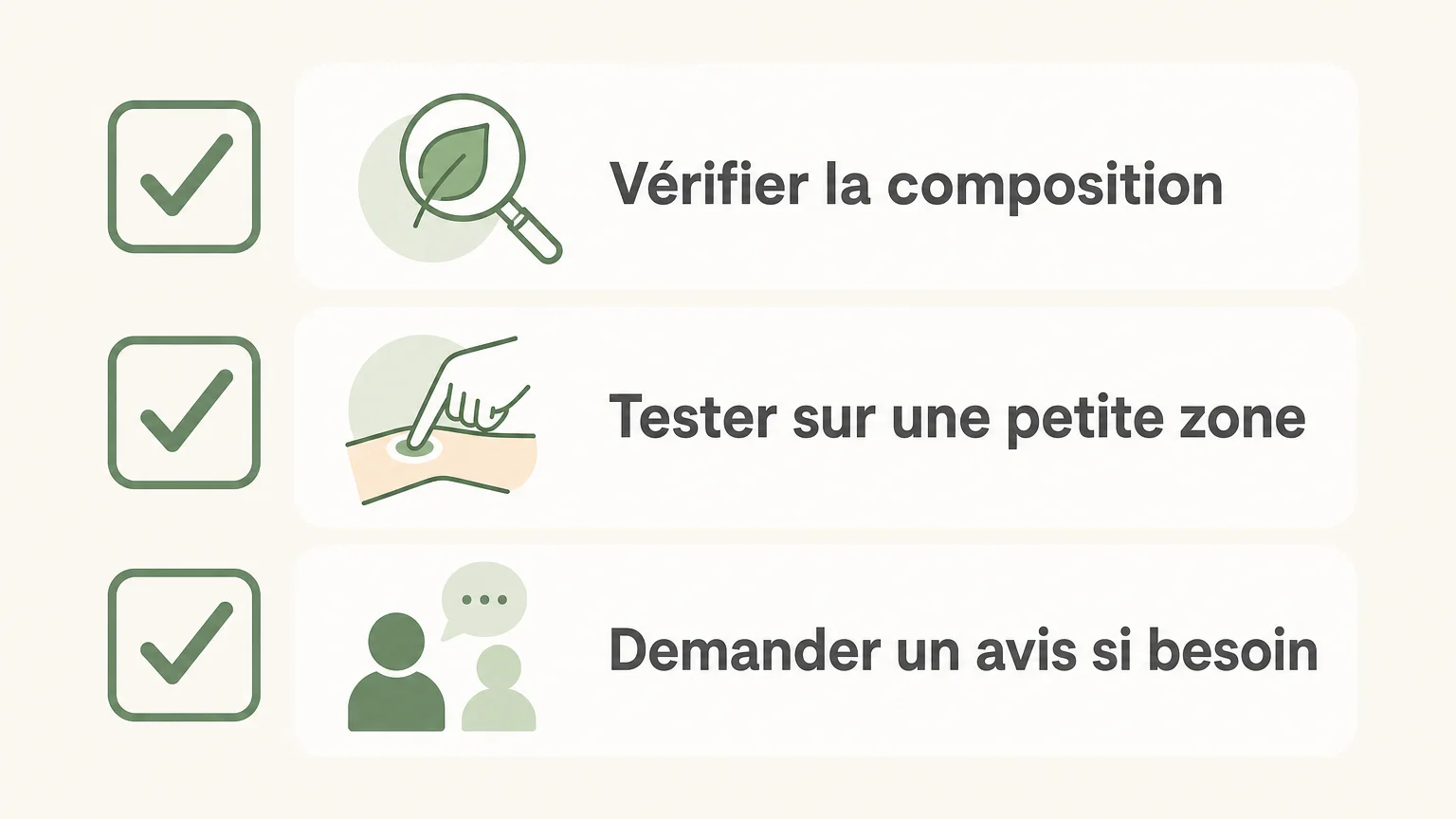 Checklist pour vérifier la composition, tester un soin et demander conseil si nécessaire